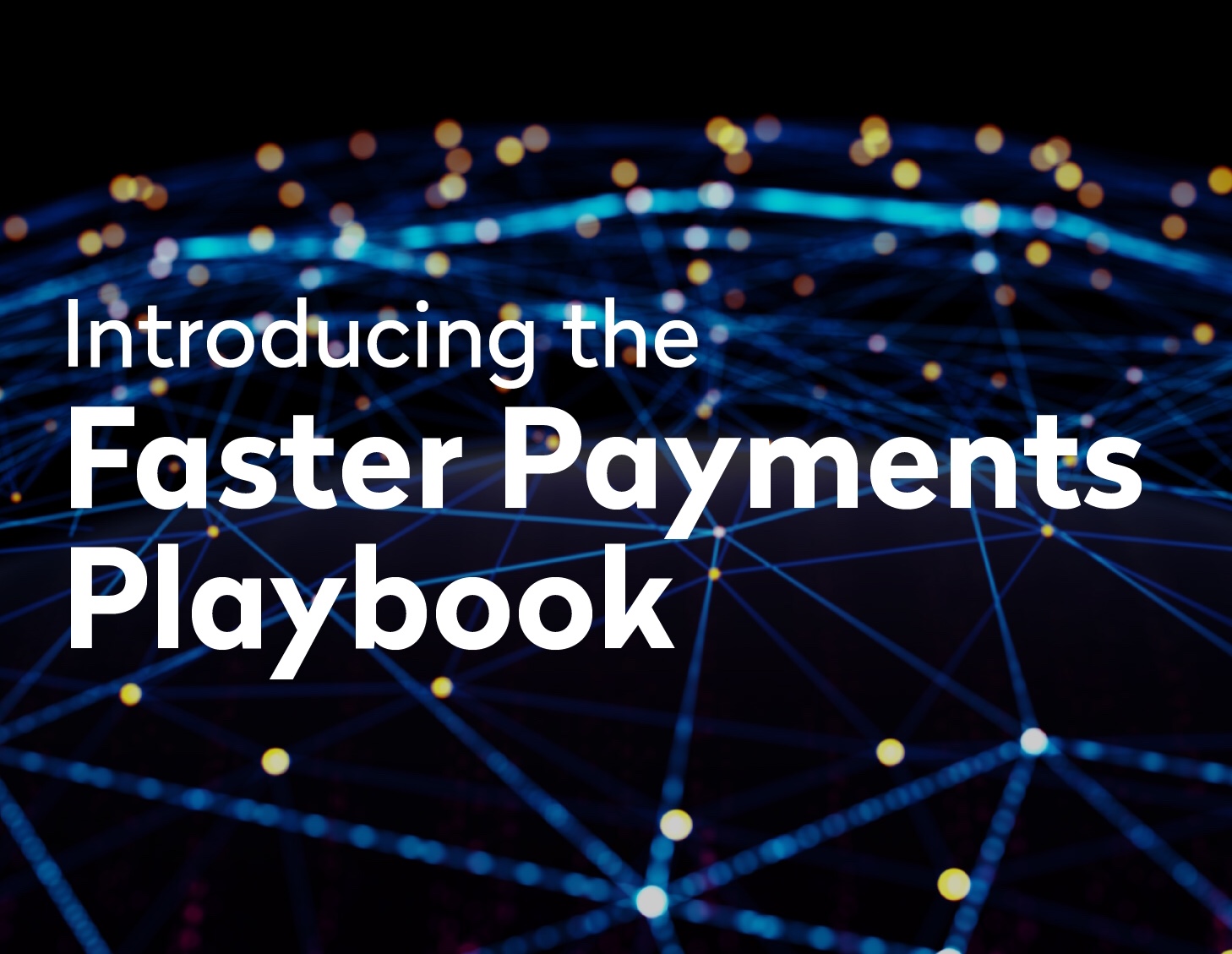 Nacha’s Payments Innovation Alliance and the U.S. Faster Payments